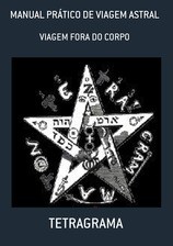 MANUAL PRATICO DE VIAGEM ASTRAL